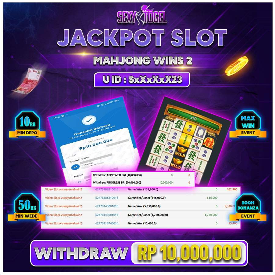 SEXYTOGEL JACKPOT SLOT MAHJONG.WINS.2.Rp.10.000.000.,-LUNAS